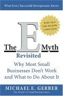 The E Myth Revisited by Michael E Gerber